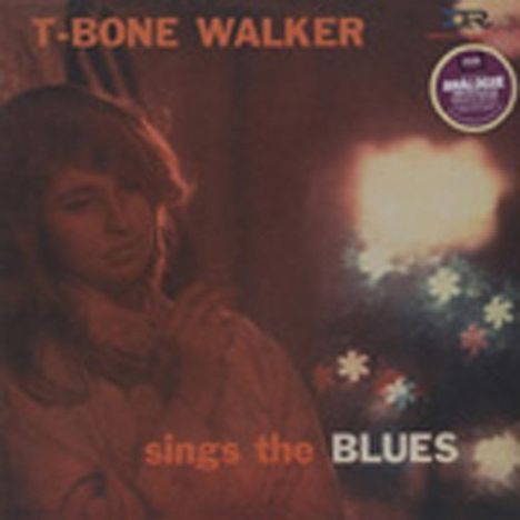 T-Bone Walker: Sings The Blues (180g HQ-Vinyl) (Limited-Edition), LP