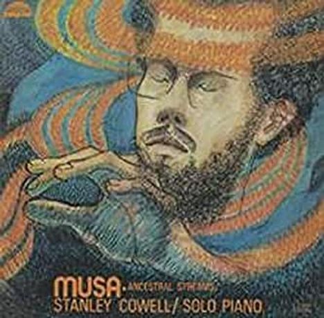 Stanley Cowell (1941-2020): Musa-Ancestral Streams (remastered) (180g) (Limited Edition), LP