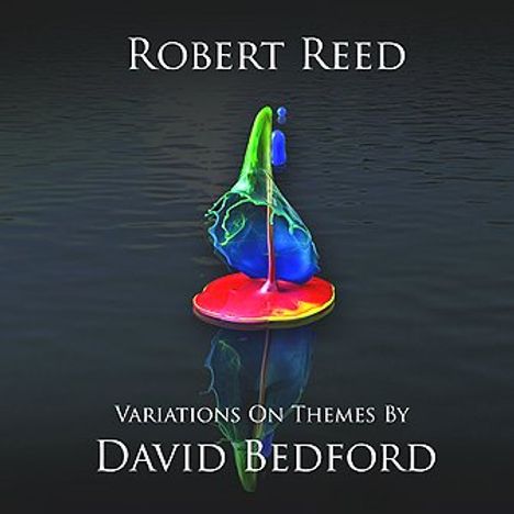 Robert Reed: Variations On Themes By David Bedford EP, CD