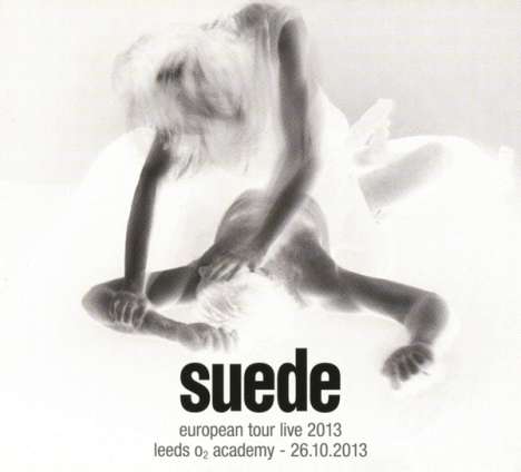 Suede: European Tour Live 2013: Leeds O2 Academy 26.10.2013, 2 CDs