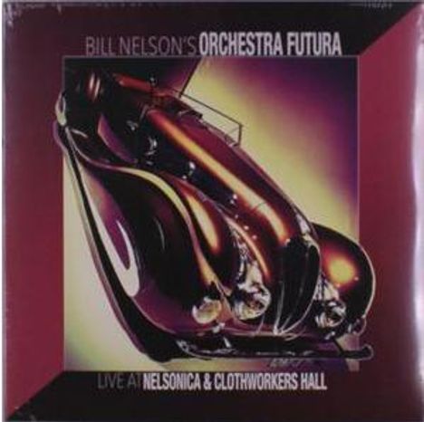 „Bill Nelson's Orchestra Futura“ oben, „Live at Nelsonica & Clothworkers Hall“ unten. Ein stilvolles Auto im Retro-Look.