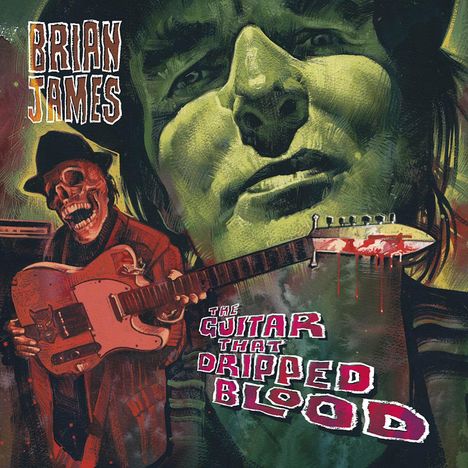 Brian James: The Guitar That Dripped Blood, CD