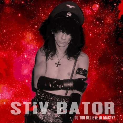 Stiv Bator: Do You Believe In Magyk, 2 CDs