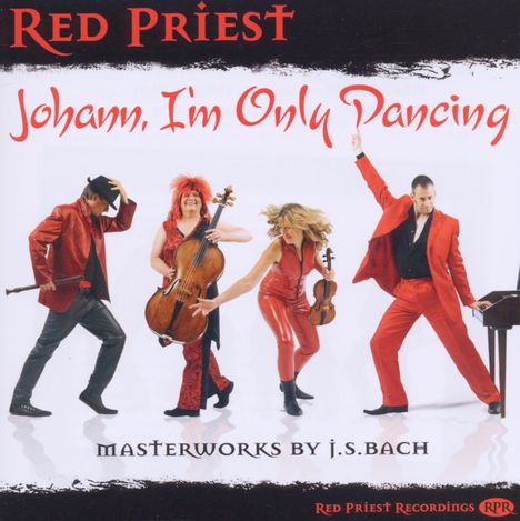 Red Priest - Johann,I'm only dancing, CD