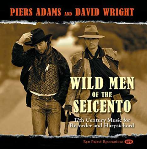 Piers Adams - Wild Men of the Seicento, CD
