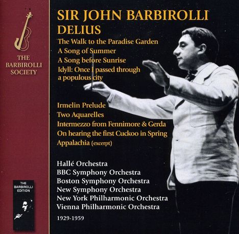 Frederick Delius (1862-1934): Sir John Barbirolli dirigiert Delius, 2 CDs