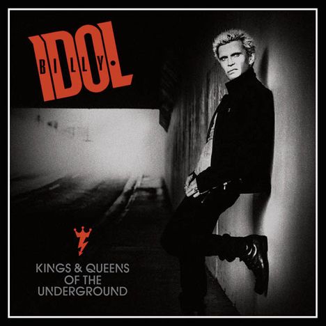 Billy Idol: Kings &amp; Queens Of The Underground, CD