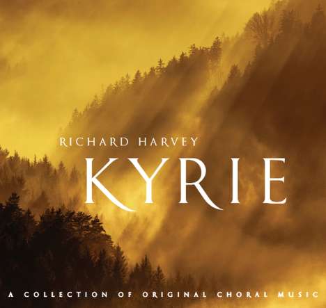 Richard Harvey (geb. 1953): Chorwerke "Kyrie", CD