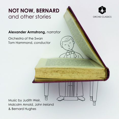 Bernard Hughes (geb. 1974): Not Now,Bernard, CD