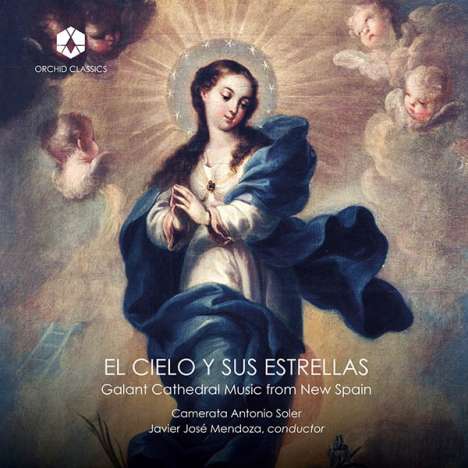 El Cielo Y Sus Estrellas - Galant Cathedral Music from New Spain, CD