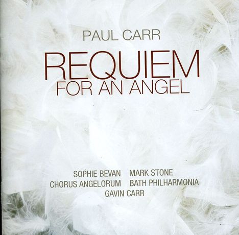 Paul Carr (geb. 1961): Requiem for an Angel, CD