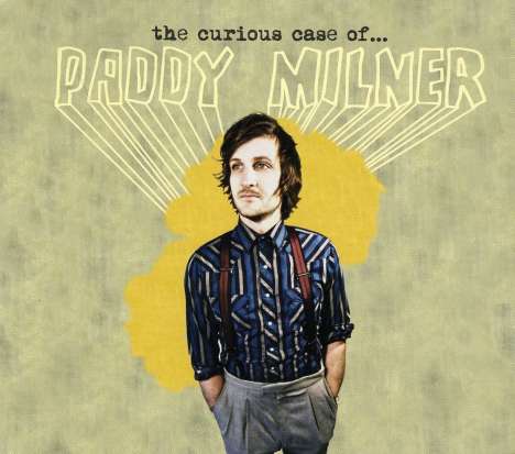 Paddy Milner: Curious Case Of Paddy Milner, CD