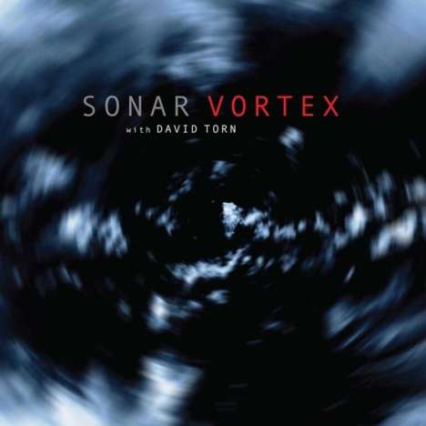 Sonar &amp; David Torn: Vortex, 2 LPs