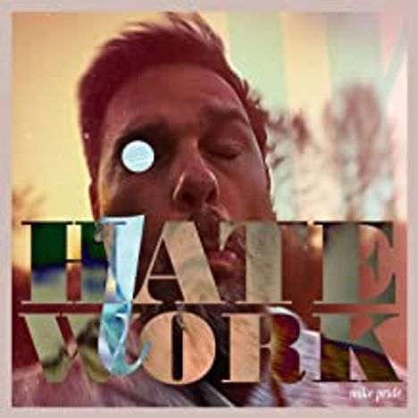 Mike Pride: I Hate Work, CD