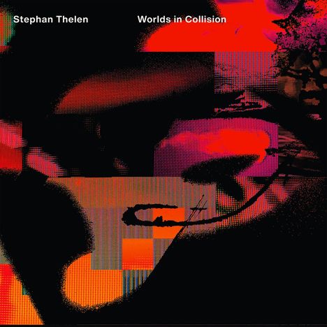 Stephan Thelen: Worlds In Collision, CD