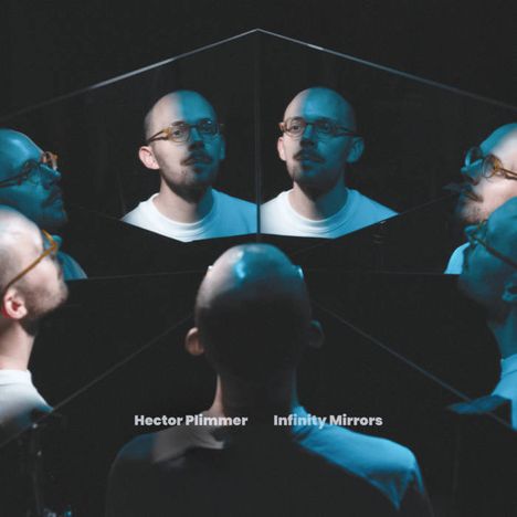 Hector Plimmer: Infinity Mirrors, LP