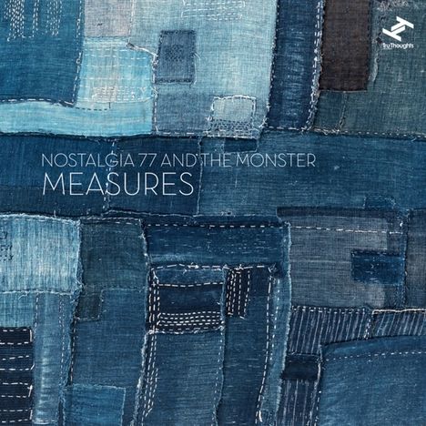 Nostalgia 77 &amp; The Monster: Measures, CD