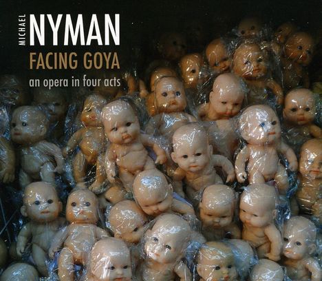 Michael Nyman (geb. 1944): Facing Goya, 2 CDs