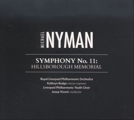 Michael Nyman (geb. 1944): Symphonie Nr.11 "Hillsborough Memorial", CD