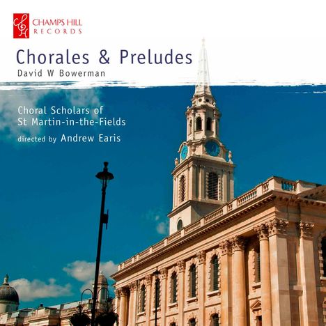 David W. Bowerman (geb. 1936): Chorales &amp; Preludes, CD