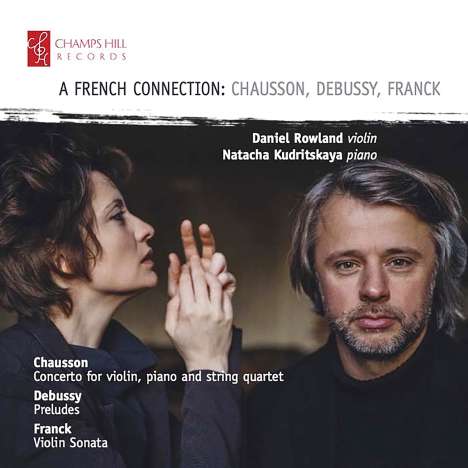 Daniel Rowland &amp; Natacha Kudritskaya - A French Connection, CD