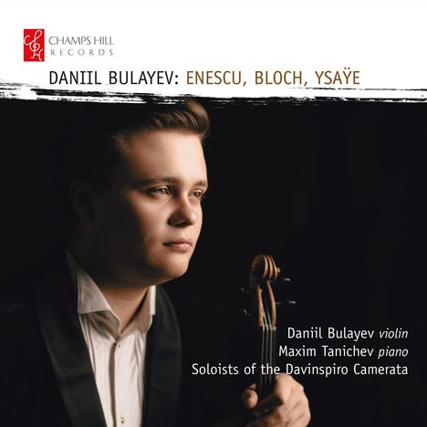 Daniil Bulayev - Enescu, Bloch, Ysaye, CD