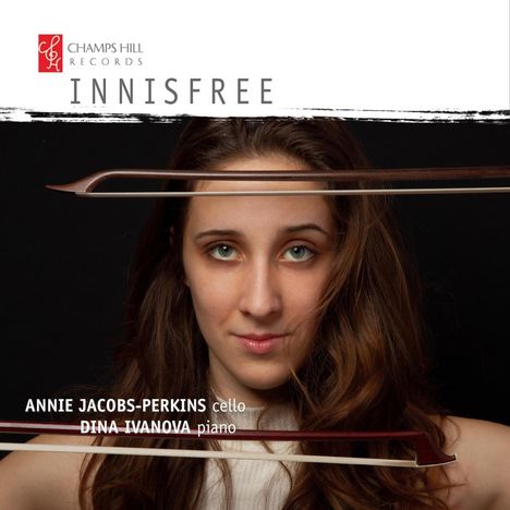 Texte: "CHAMPS HILL RECORDS", "INNISFREE", "ANNIE JACOBS-PERKINS cello", "DINA IVANOVA piano". Eine junge Frau blickt durch zwei Bögen.