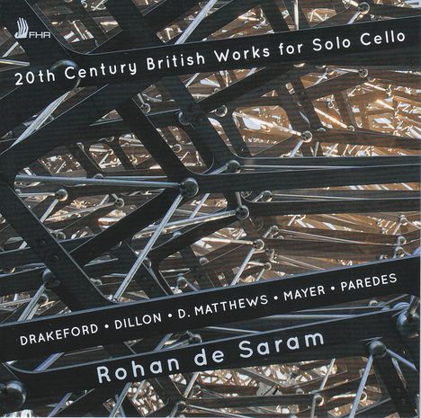 Rohan de Saram - 20th Century British Works for Solo Cello, CD