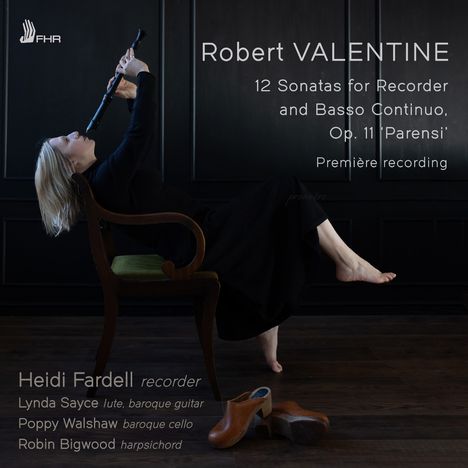 Texte: "Robert VALENTINE, 12 Sonatas for Recorder and Basso Continuo, Op. 11 'Parensi', Première recording." Person spielt Flöte.