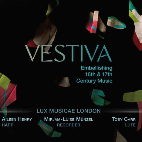Lux Musicae London - Vestiva (Embellishing 16th &amp; 17th Century Music), CD