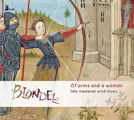 Of Arms and a Woman - Spätmittelalterliche Musik für Bläser, CD