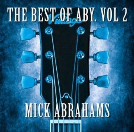 Mick Abrahams &amp; Sharon Watson: The Best Of Aby. Vol 2, CD