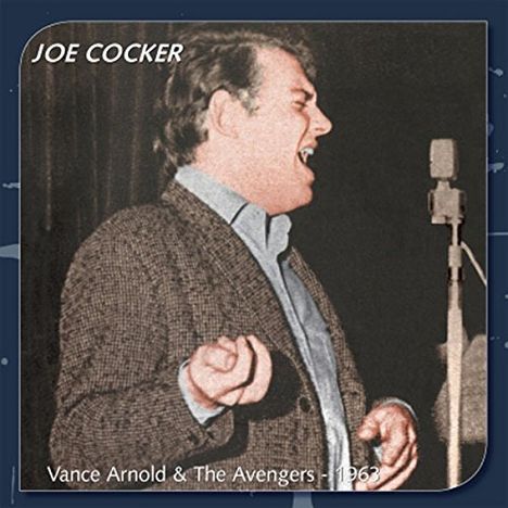 Joe Cocker: Vance Arnold &amp; The Avengers 1963, CD