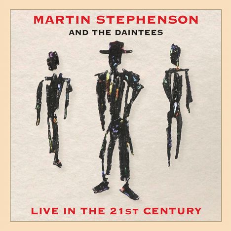 Martin Stephenson: Live In The 21st Century, CD