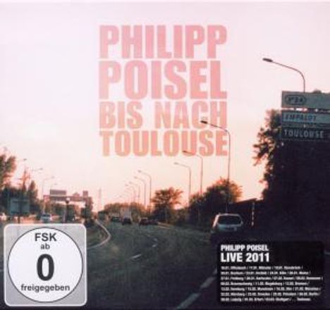 Philipp Poisel: Bis nach Toulouse (Limited Deluxe Edition) (CD + DVD), 1 CD und 1 DVD