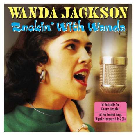 Wanda Jackson: Rockin' With Wanda, 2 CDs