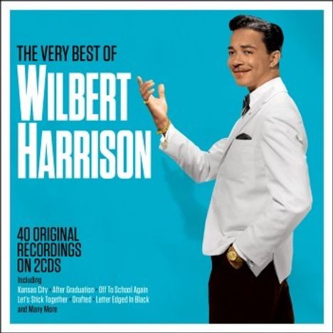 Wilbert Harrison: The Very Best Of Wilbert Harrison, 2 CDs