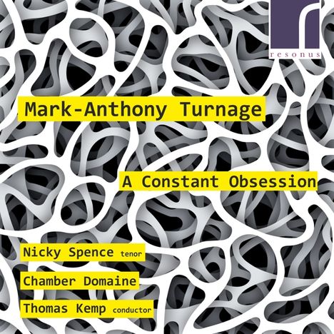 Mark-Anthony Turnage (geb. 1960): A Constant Obsession für Tenor &amp; 8 Instrumentalisten, CD