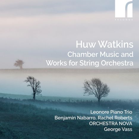 Huw Watkins (geb. 1976): Kammermusik &amp; Werke für Streichorchester, CD