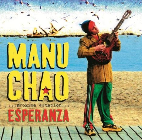 Manu Chao: Proxima Estacion: Esperenza, 2 LPs