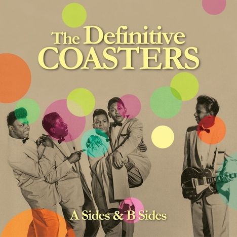 The Coasters: The Definitve Coasters (A Sides &amp; B Sides), 2 CDs