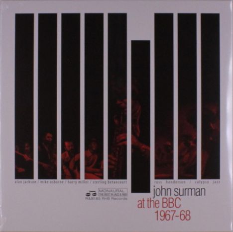 „John Surman at the BBC 1967-68“; Namen: Alan Jackson, Mike Osborne, Barry Miller, Sterling Betancourt, Russ Henderson.