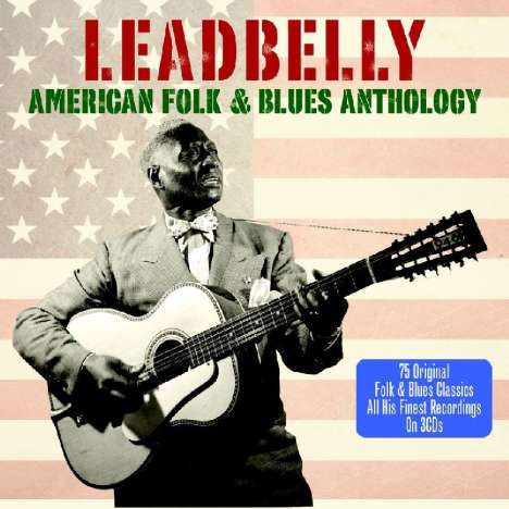 Leadbelly (Huddy Ledbetter): American Blues &amp; Folk History, 3 CDs