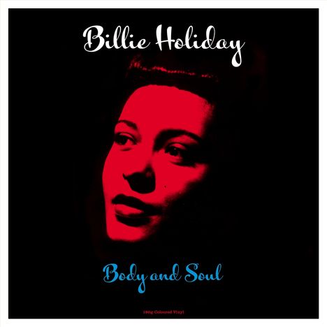 Billie Holiday (1915-1959): Body &amp; Soul (180g) (Colored Vinyl), LP