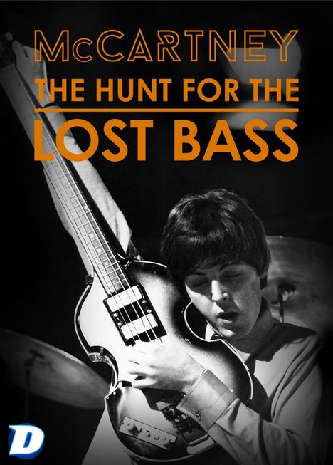 "McCARTNEY: THE HUNT FOR THE LOST BASS" in orange Text. Schwarz-weißes Foto eines Mannes mit einer Bassgitarre.