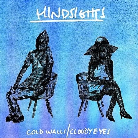 Hindsights: Cold Walls/Cloudy Eyes, LP