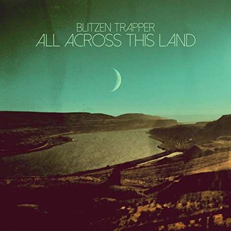 Blitzen Trapper: All Across This Land (DigiSLEEVE), CD