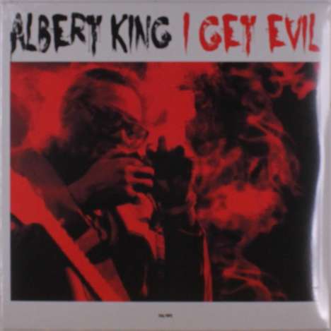 Albert King: I Get Evil (180g), LP