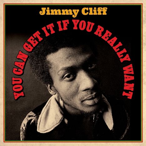 Jimmy Cliff: You Can Get It If You Really Want (180g), 2 LPs