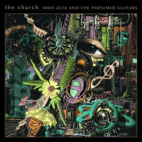 The Church: Eros Zeta And The Perfumed Guitars, CD